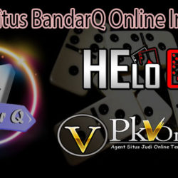 Kenali Situs BandarQ Online Indonesia